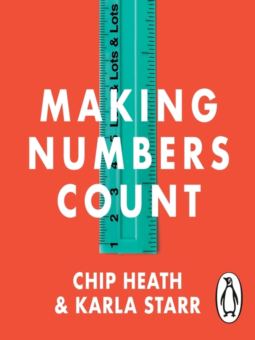 Title details for Making Numbers Count by Chip Heath - Available